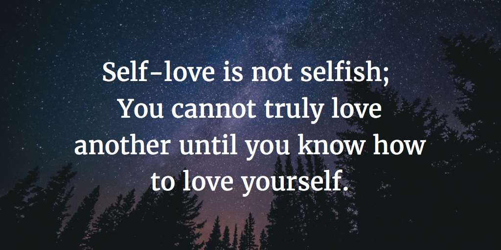 self love is not selfish